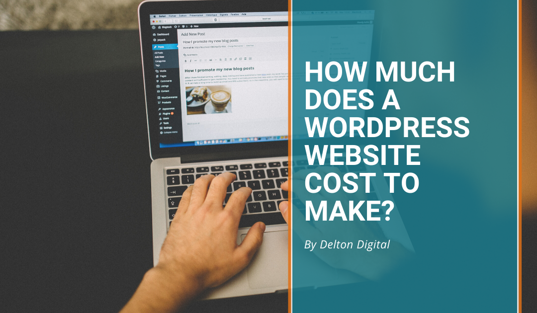 How Much Does a WordPress Website Cost to Make?